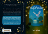Wit & Wisdom from Our Spirit Animals